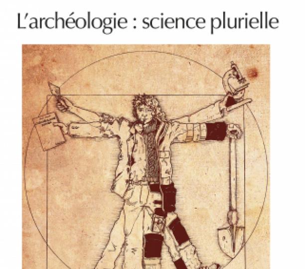 L'archéologie : science plurielle